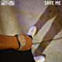 Save Me (Explicit)
