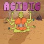 Acidic