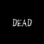 Dead (Explicit)