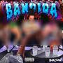 Bandida (Explicit)