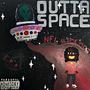 Outta Space (Explicit)