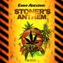 Stoner's Anthem (Explicit)