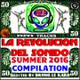 La Revolución del Sonido Summer 2016 Compilation