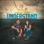 Understand (feat. Alyssa)