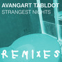 Strangest Nights Remixes