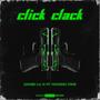 Click Clack (feat. Patrick Pine) [Explicit]