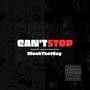 Can't Stop (Explicit)