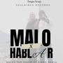 Malo Hablar (feat. Diego Olaya & ZEPOG)