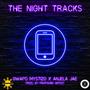 The Night Tracks (feat. Anjela Jae)