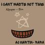 I cant waste no Time (feat. Aj Martinez) [Explicit]