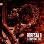 Foresta II (La Bestia) (Live 2022 - 2023)