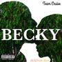 Becky (feat. Tycoon, Monero, Jax Man & Bigwillz)