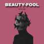 BEAUTY-FOOL