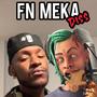 Meka This, Meka That (FN Meka Diss) [Explicit]