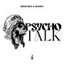 PSYCHO TALK (Explicit)