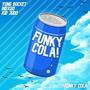 Funky Cola! (Explicit)