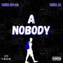 A Nobody (feat. TRUE JB) [Explicit]