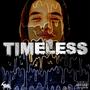 Timeless (Explicit)