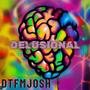 Delusional (Explicit)