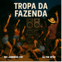 Tropa da Fazenda (Explicit)