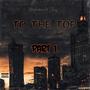 To The Top: part 1 (Explicit)