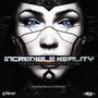 Incredible Reality (Explicit)