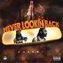 Never Lookin Back (Explicit)