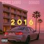 2016 (feat. Dorado) [Explicit]