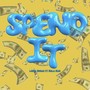 Spend It (feat. Mariboy Mula Mar) [Explicit]