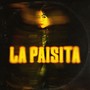 LA PAISITA (Explicit)