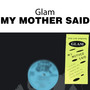 My Mother Said
