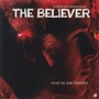 The Believer (Original Motion Picture Soundtrack)