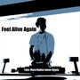 Feel Alive Again (Tyler Choo / Kaden James Remix)