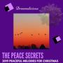 The Peace Secrets - 2019 Peaceful Melodies For Christmas