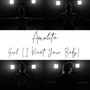 Girl (I Want Your Body) [Explicit]