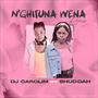 N'GHIFUNA WENA REMIX (feat. SHUDDAH)