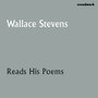 Wallace Stevens Reads His Poems