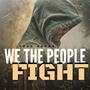 We The People Fight