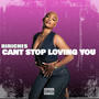 Cant Stop Loving You (Explicit)