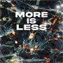 More is Less (Explicit)