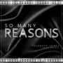 So Many Reasons (feat. Priest)