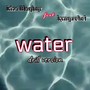 Water (drill version)