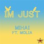 I'm Just (feat. Molia)