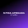 n fica apegada (feat. Xarlles)