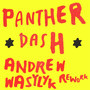 Panther Dash (Andrew Wasylyk Rework)