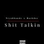 **** Talkin (feat. Backdoe) [Explicit]