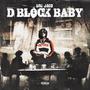 D Block Baby (feat. Lassic) [Explicit]
