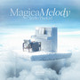 Magica Melody (Explicit)