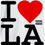 I Love LA (Explicit)