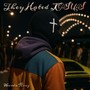 They Hated on Jesus (Explicit)
